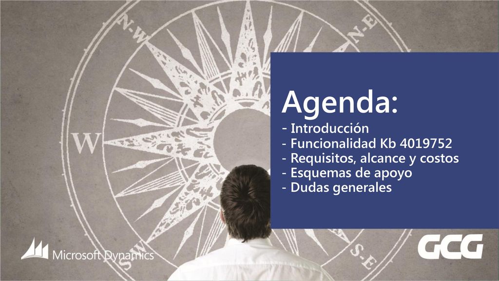 Agenda: - Introducción - Funcionalidad Kb Requisitos, alcance y costos - Esquemas de apoyo - Dudas generales