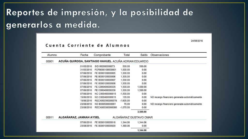 Reportes de impresión, y la posibilidad de generarlos a medida.
