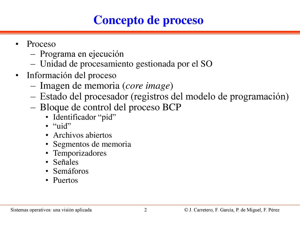 Jerarquía de procesos Grupos de procesos dependientes de cada shell