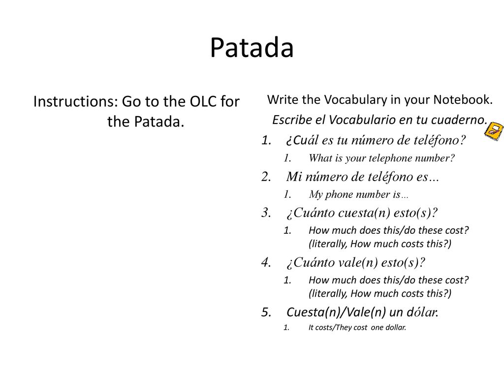 Patada Instructions: Go to the OLC for the Patada.
