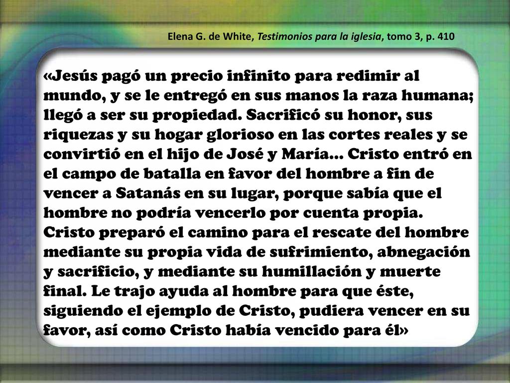 Elena G. de White, Testimonios para la iglesia, tomo 3, p. 410