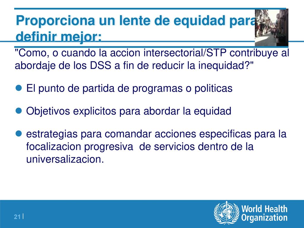 Proporciona un lente de equidad para definir mejor: