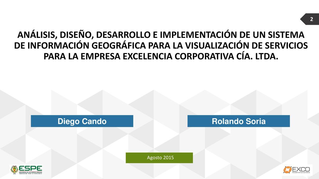 ANÁLISIS, DISEÑO, DESARROLLO E IMPLEMENTACIÓN DE UN SISTEMA DE INFORMACIÓN GEOGRÁFICA PARA LA VISUALIZACIÓN DE SERVICIOS PARA LA EMPRESA EXCELENCIA CORPORATIVA CÍA. LTDA.