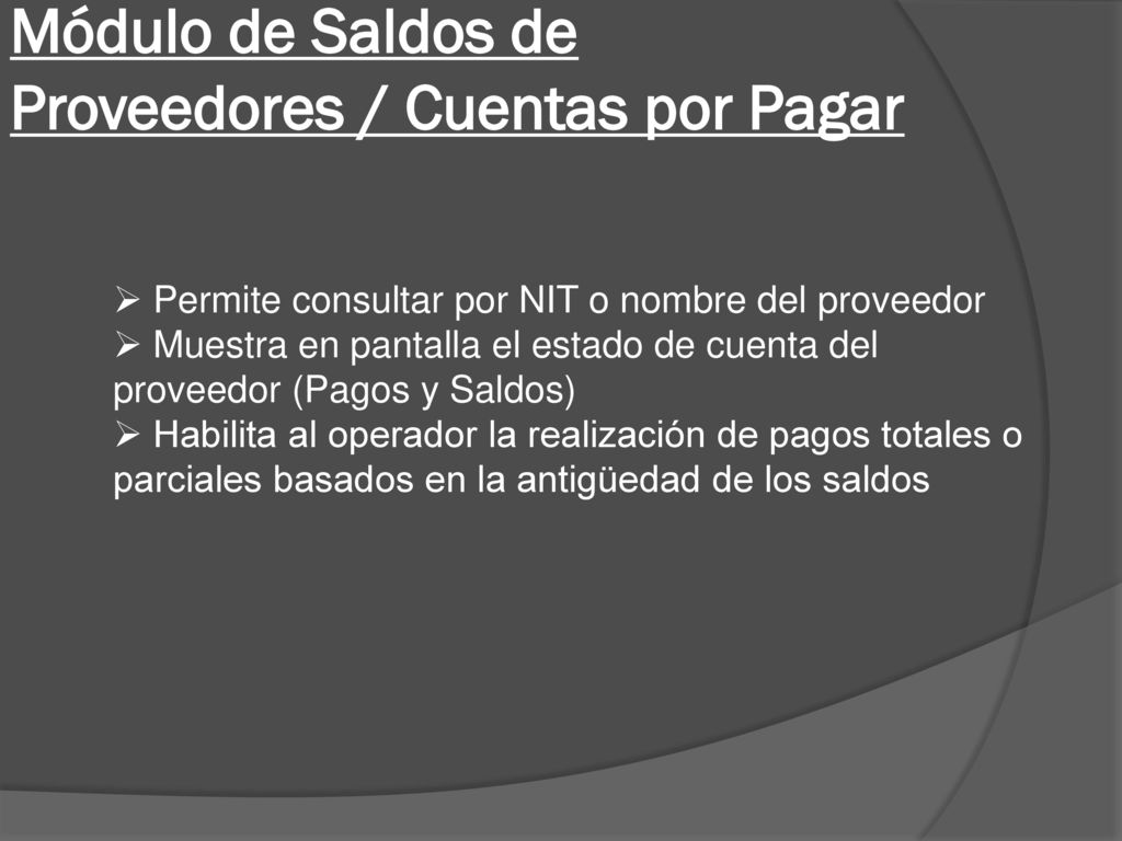 Módulo de Saldos de Proveedores / Cuentas por Pagar