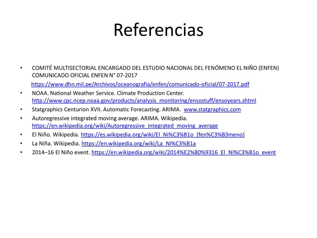 Referencias COMITÉ MULTISECTORIAL ENCARGADO DEL ESTUDIO NACIONAL DEL FENÓMENO EL NIÑO (ENFEN) COMUNICADO OFICIAL ENFEN N°