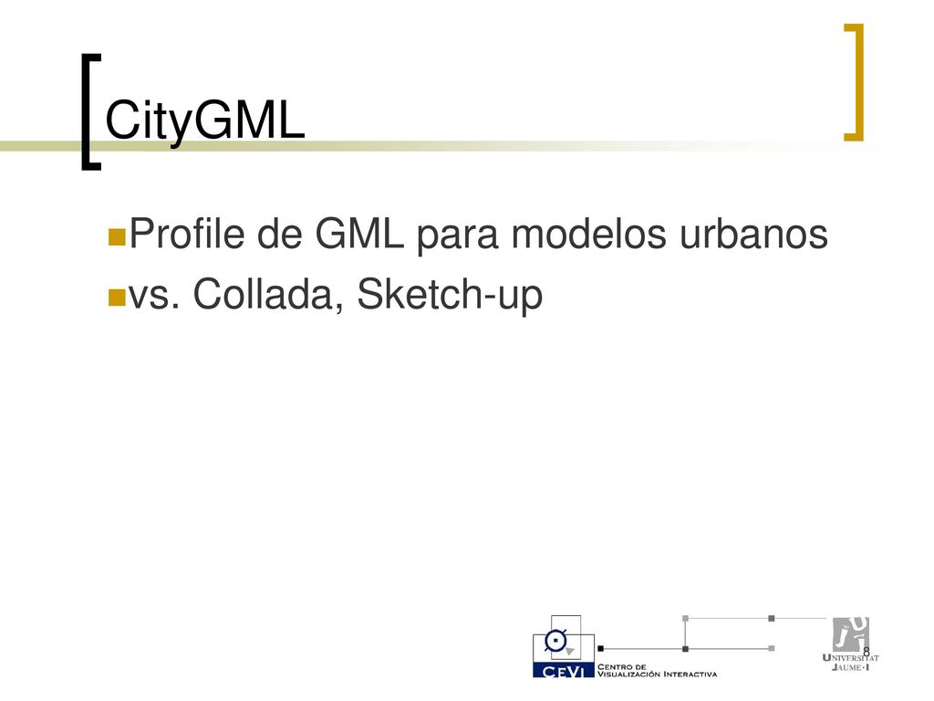 CityGML Profile de GML para modelos urbanos vs. Collada, Sketch-up