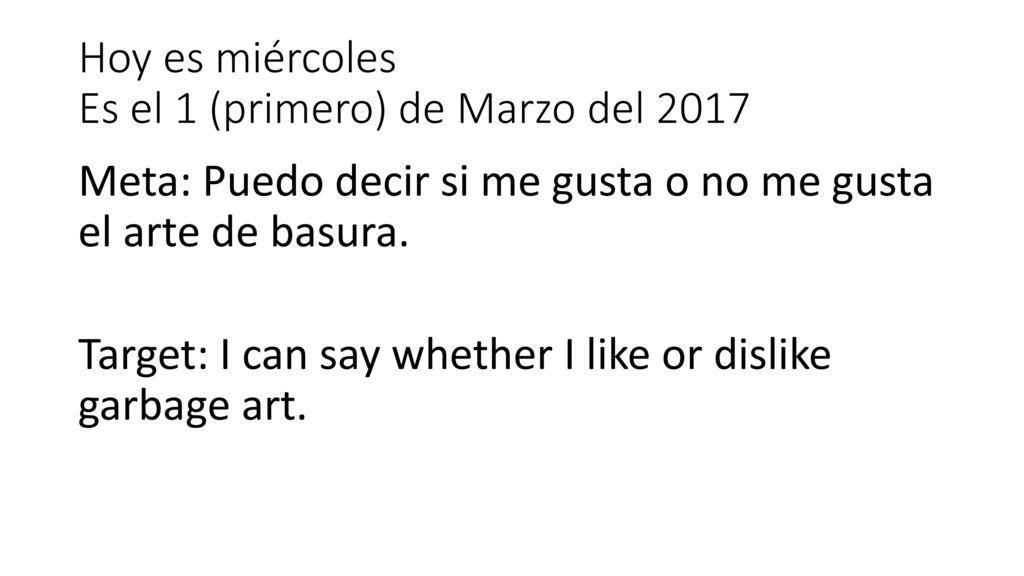 Hoy es miércoles Es el 1 (primero) de Marzo del 2017