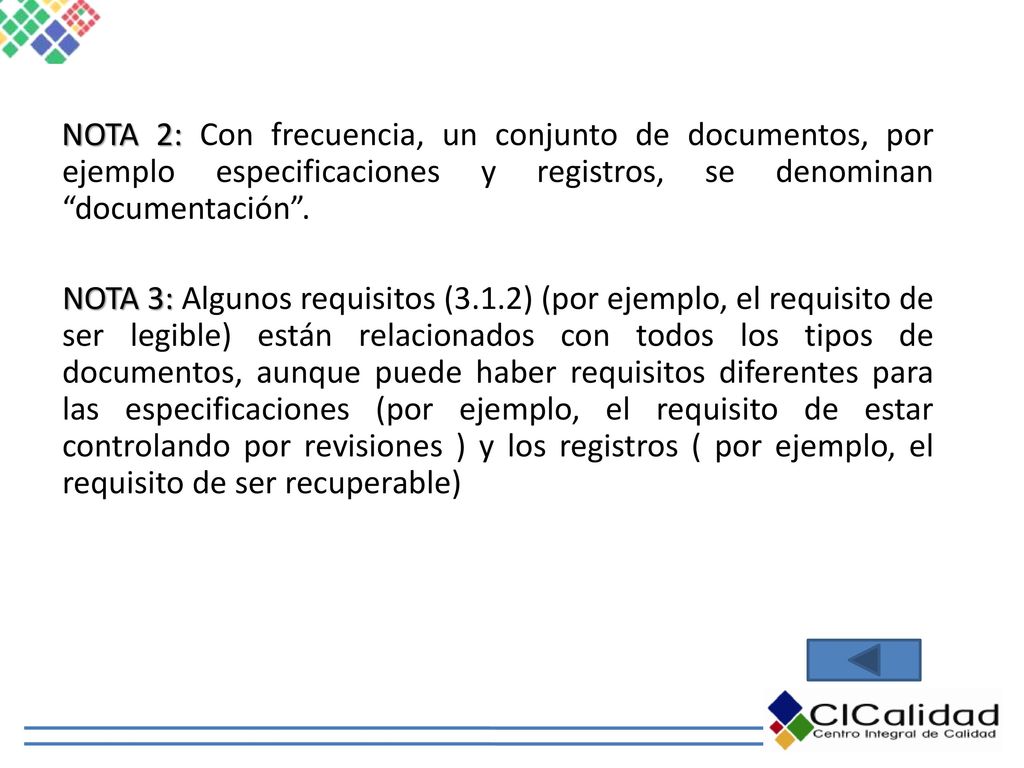 NOTA 2: Con frecuencia, un conjunto de documentos, por ejemplo especificaciones y registros, se denominan documentación .