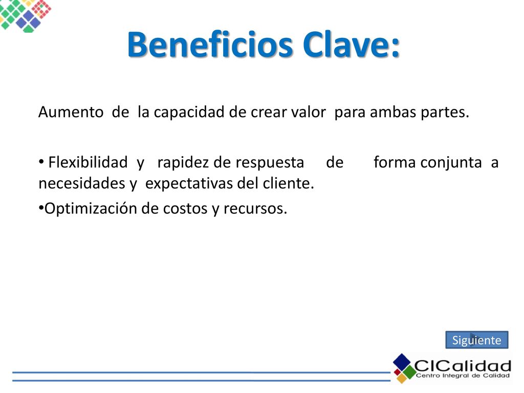 Beneficios Clave: Aumento de la capacidad de crear valor para ambas partes.