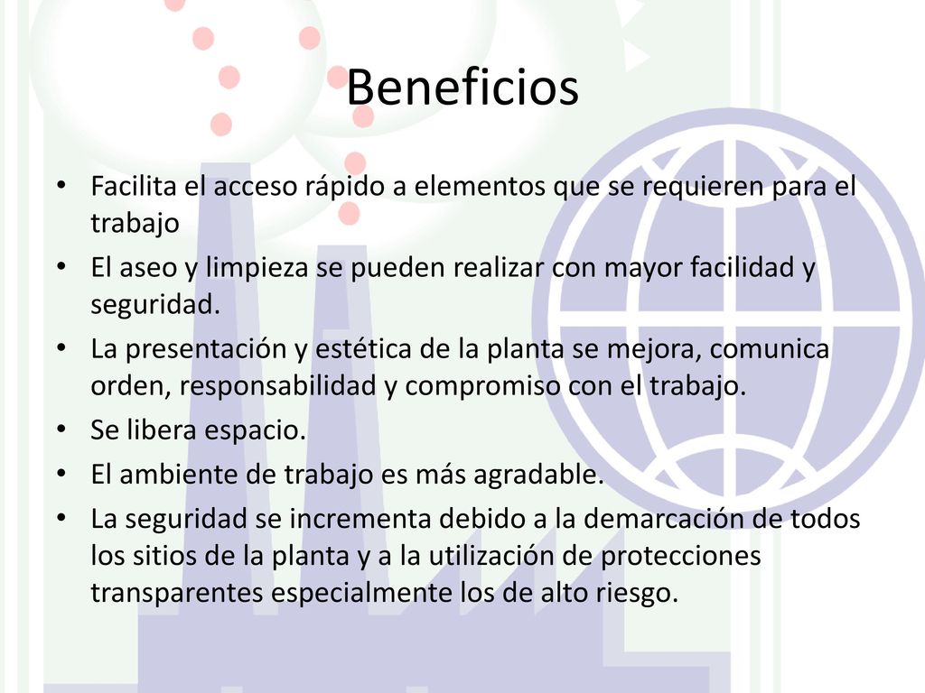 Beneficios Facilita el acceso rápido a elementos que se requieren para el trabajo.