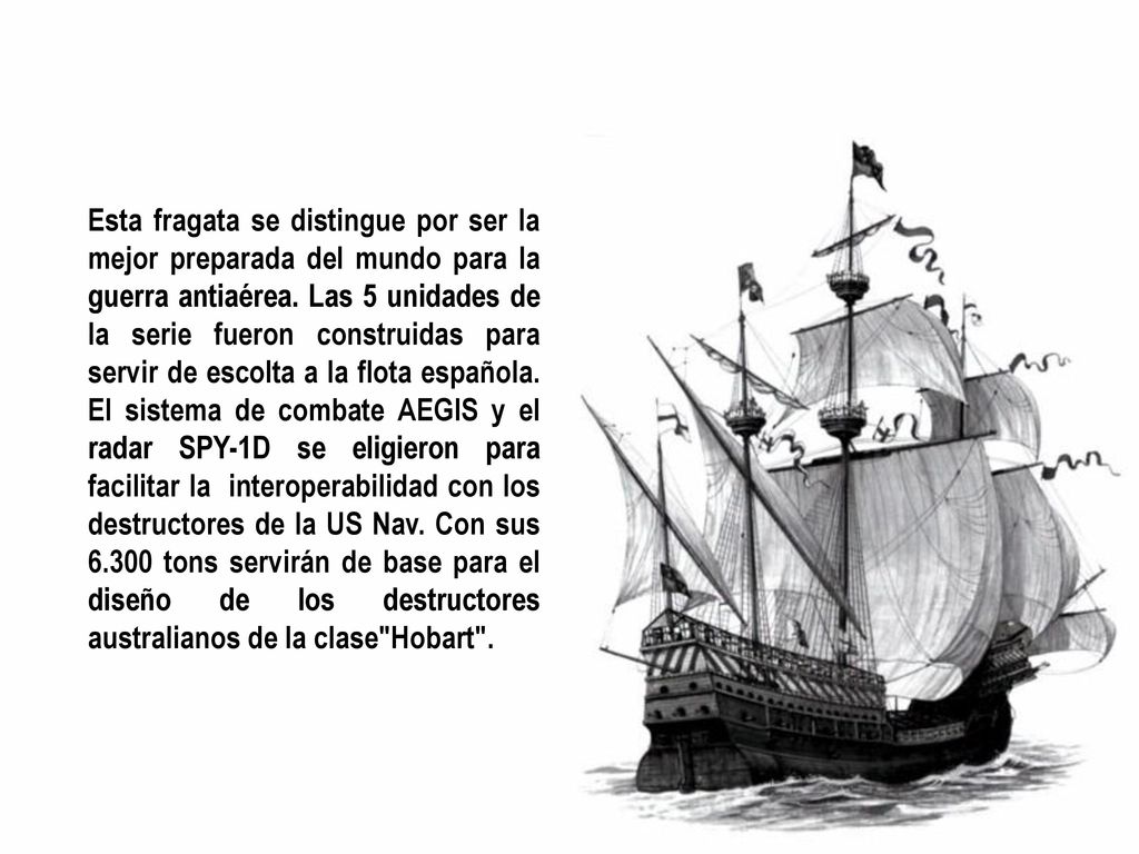 Esta fragata se distingue por ser la mejor preparada del mundo para la guerra antiaérea.