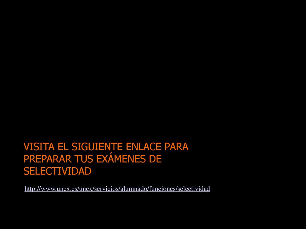 VISITA EL SIGUIENTE ENLACE PARA PREPARAR TUS EXÁMENES DE SELECTIVIDAD