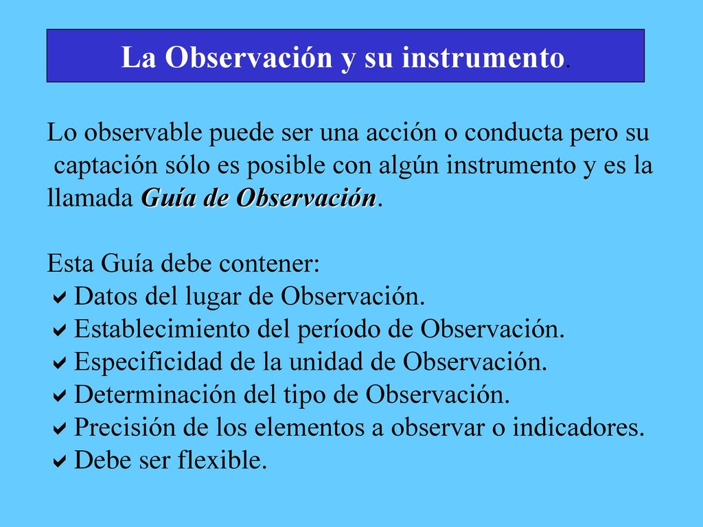 La Observación y su instrumento.
