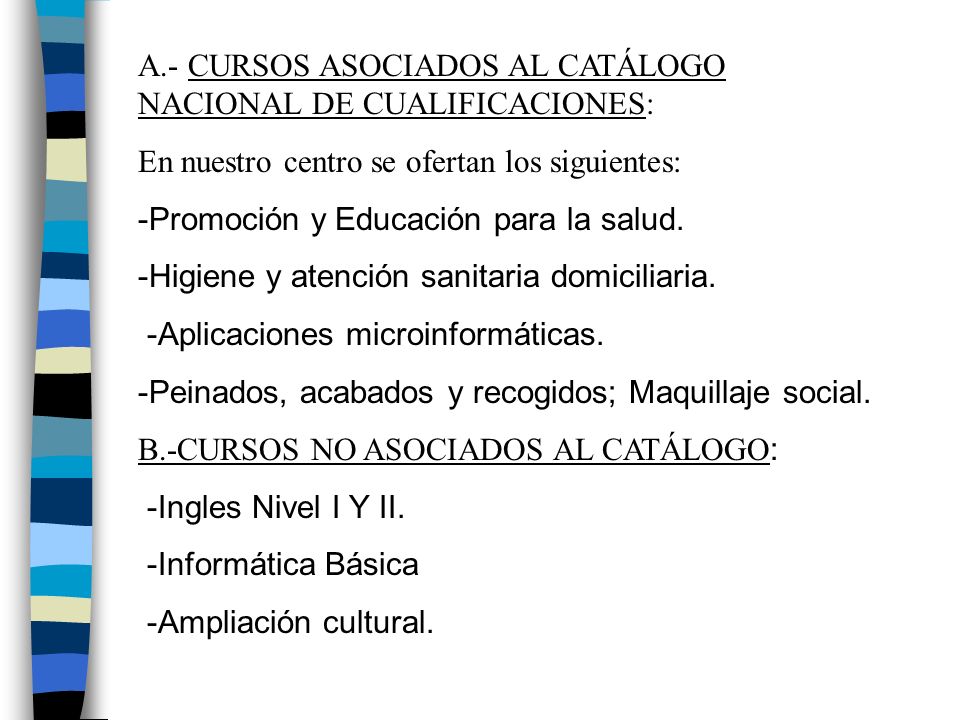 A.- CURSOS ASOCIADOS AL CATÁLOGO NACIONAL DE CUALIFICACIONES: