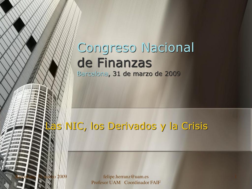 Congreso Nacional de Finanzas Barcelona, 31 de marzo de 2009