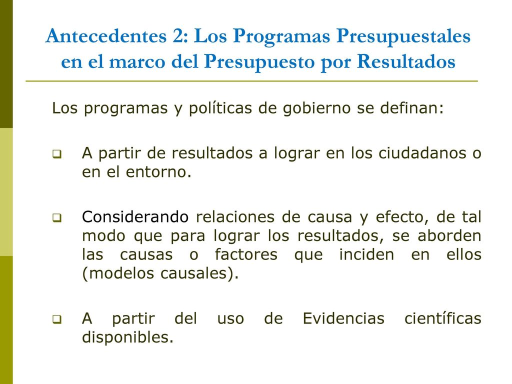 Antecedentes 2: Los Programas Presupuestales en el marco del Presupuesto por Resultados
