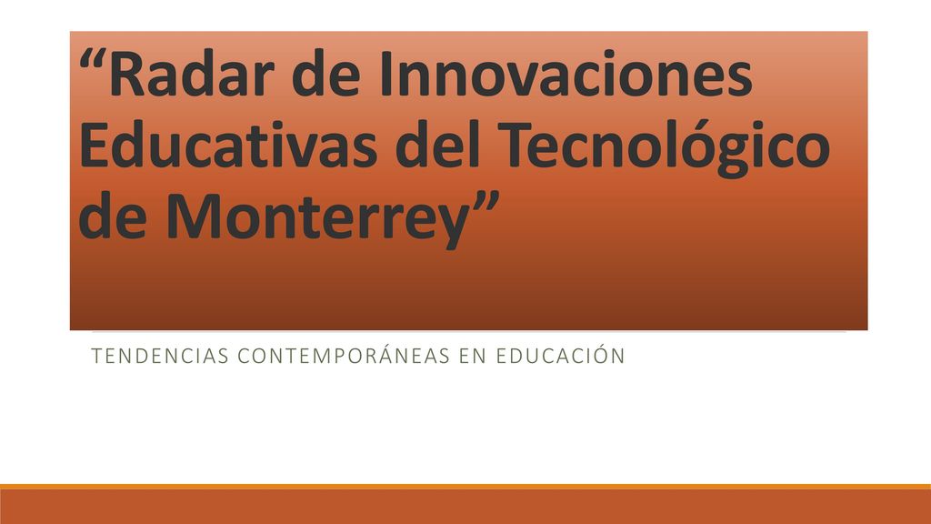 Radar de Innovaciones Educativas del Tecnológico de Monterrey