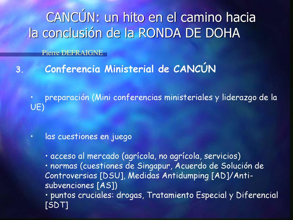 CANCÚN: un hito en el camino hacia la conclusión de la RONDA DE DOHA