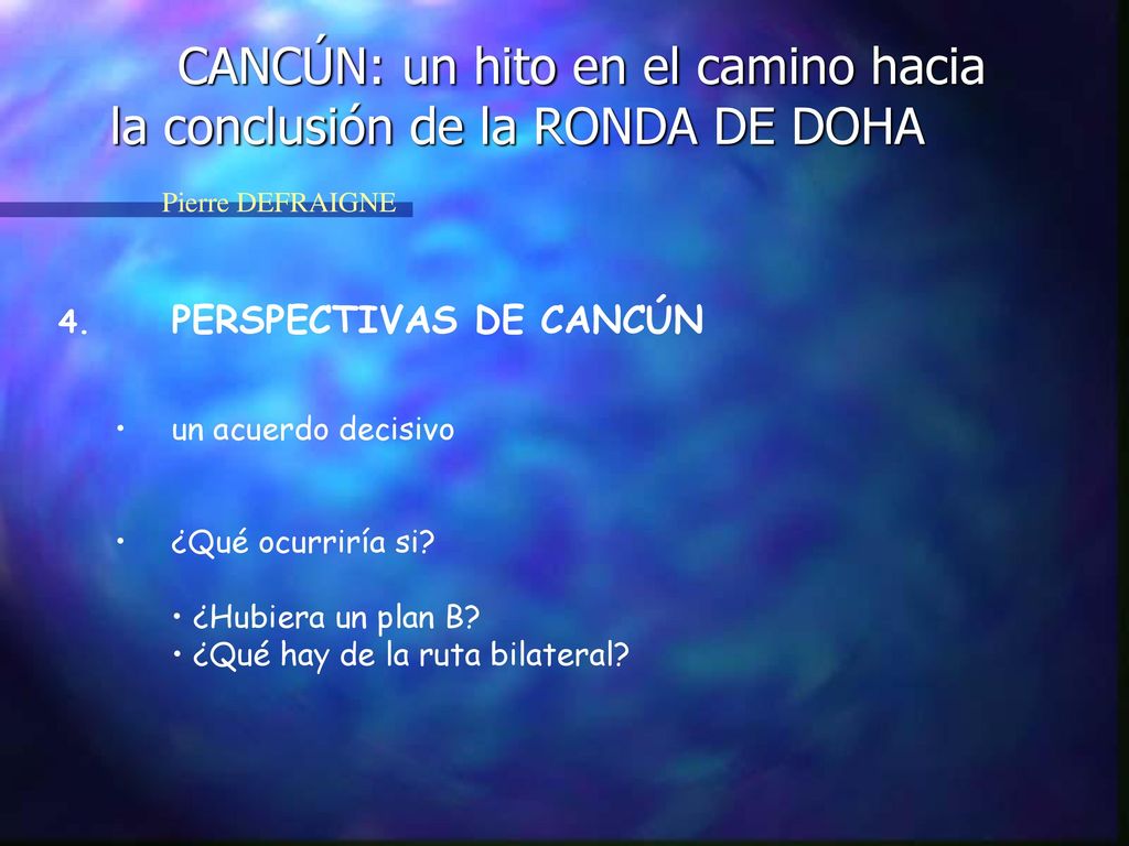 CANCÚN: un hito en el camino hacia la conclusión de la RONDA DE DOHA