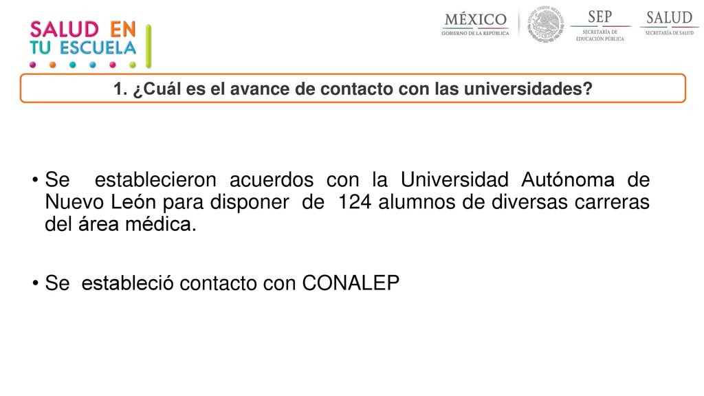1. ¿Cuál es el avance de contacto con las universidades