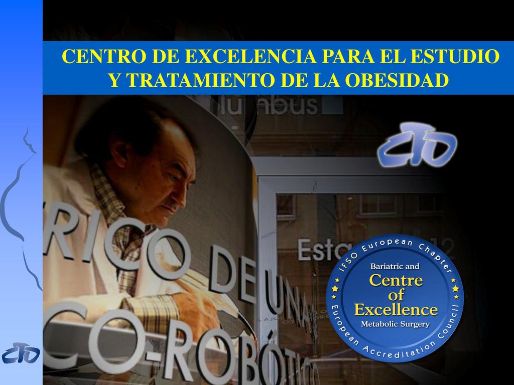 CENTRO DE EXCELENCIA PARA EL ESTUDIO Y TRATAMIENTO DE LA OBESIDAD