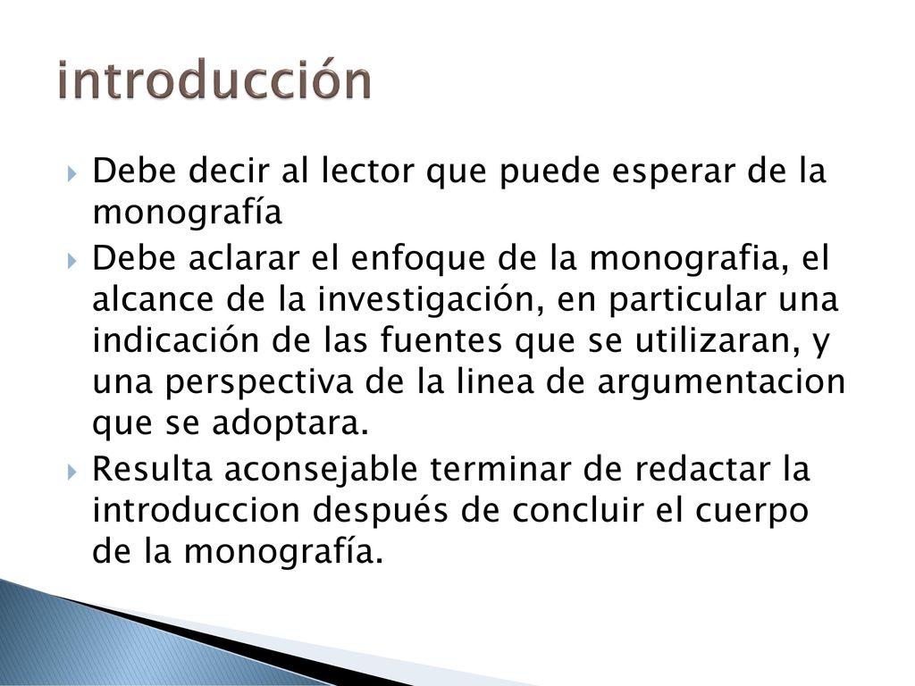 introducción Debe decir al lector que puede esperar de la monografía