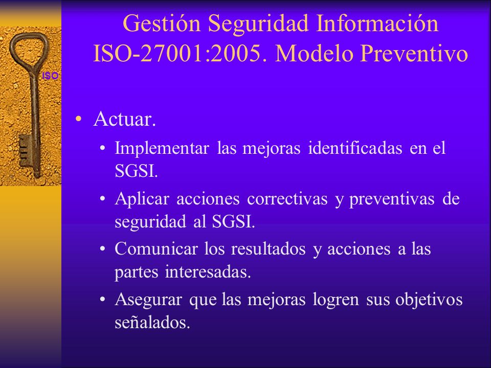 Gestión Seguridad Información ISO-27001:2005. Modelo Preventivo