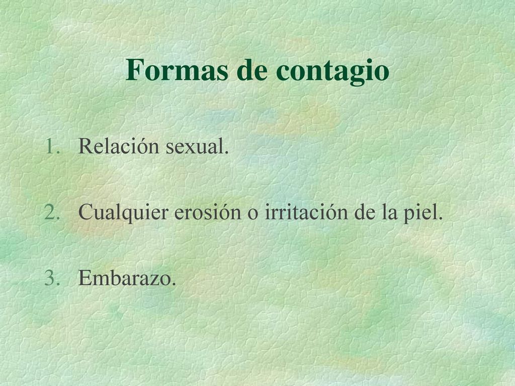 Formas de contagio Relación sexual.