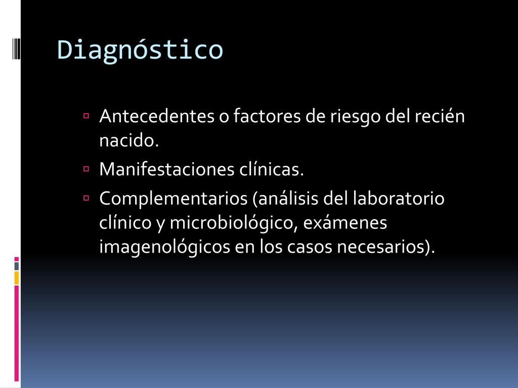 Diagnóstico Antecedentes o factores de riesgo del recién nacido.