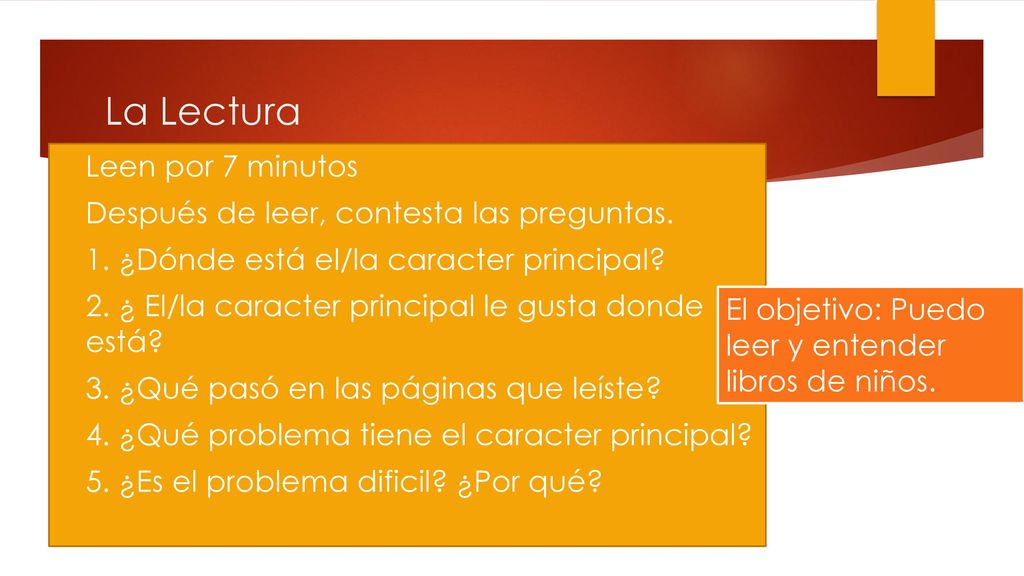 La Lectura Leen por 7 minutos Después de leer, contesta las preguntas.