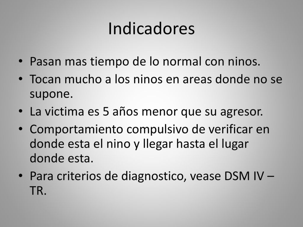 Indicadores Pasan mas tiempo de lo normal con ninos.