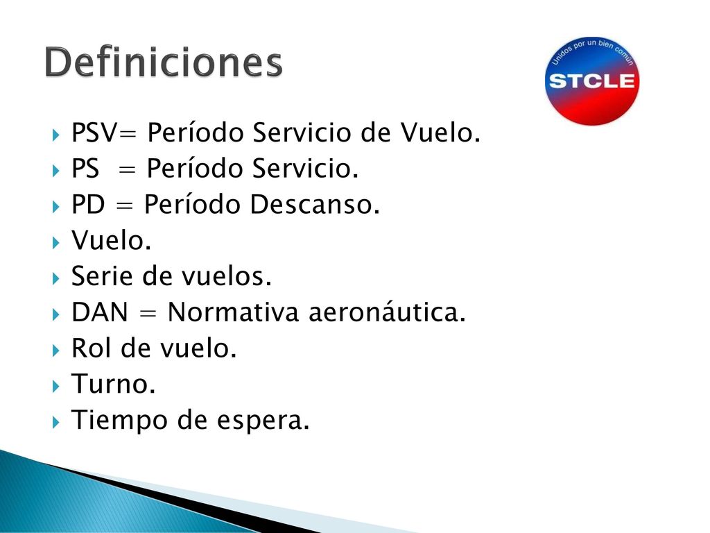 Definiciones PSV= Período Servicio de Vuelo. PS = Período Servicio.