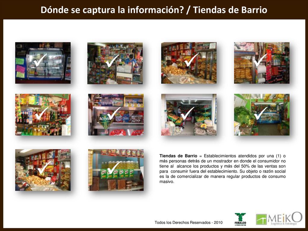 Dónde se captura la información / Tiendas de Barrio