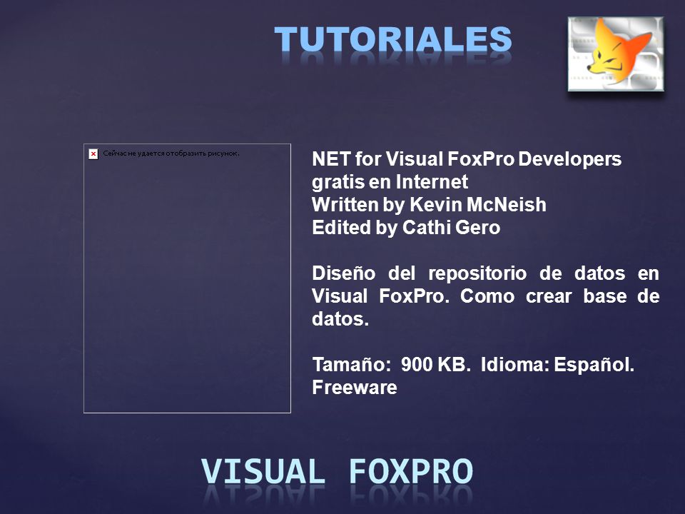 TUTORIALES NET for Visual FoxPro Developers gratis en Internet
