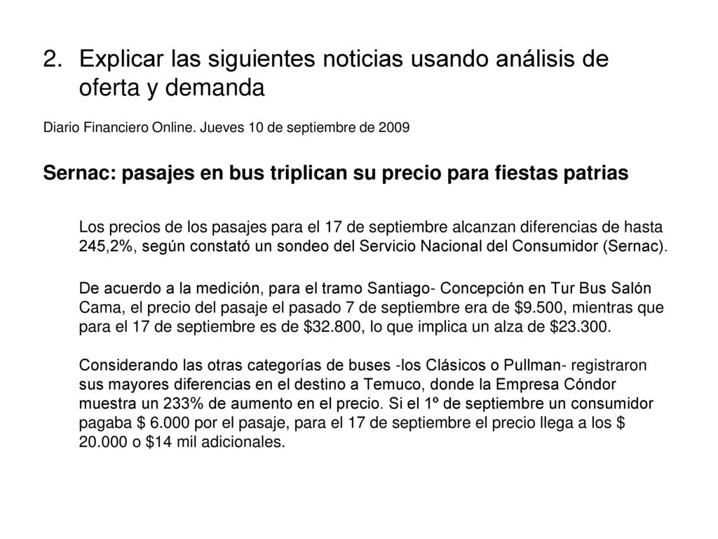Explicar las siguientes noticias usando análisis de oferta y demanda