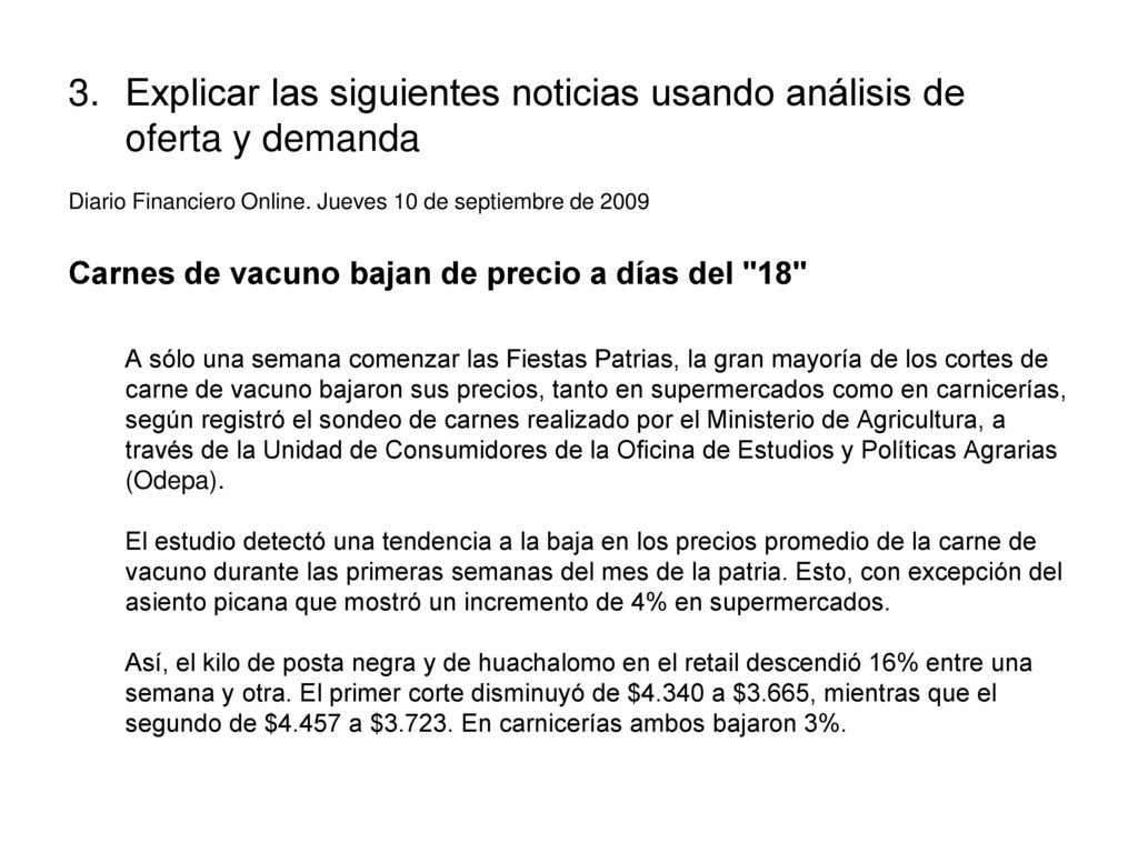 3. Explicar las siguientes noticias usando análisis de oferta y demanda
