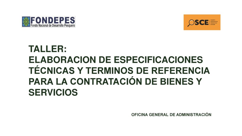 TALLER: ELABORACION DE ESPECIFICACIONES TÉCNICAS Y TERMINOS DE REFERENCIA PARA LA CONTRATACIÓN DE BIENES Y SERVICIOS.