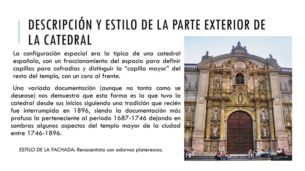 Descripción y estilo de la parte exterior de la catedral