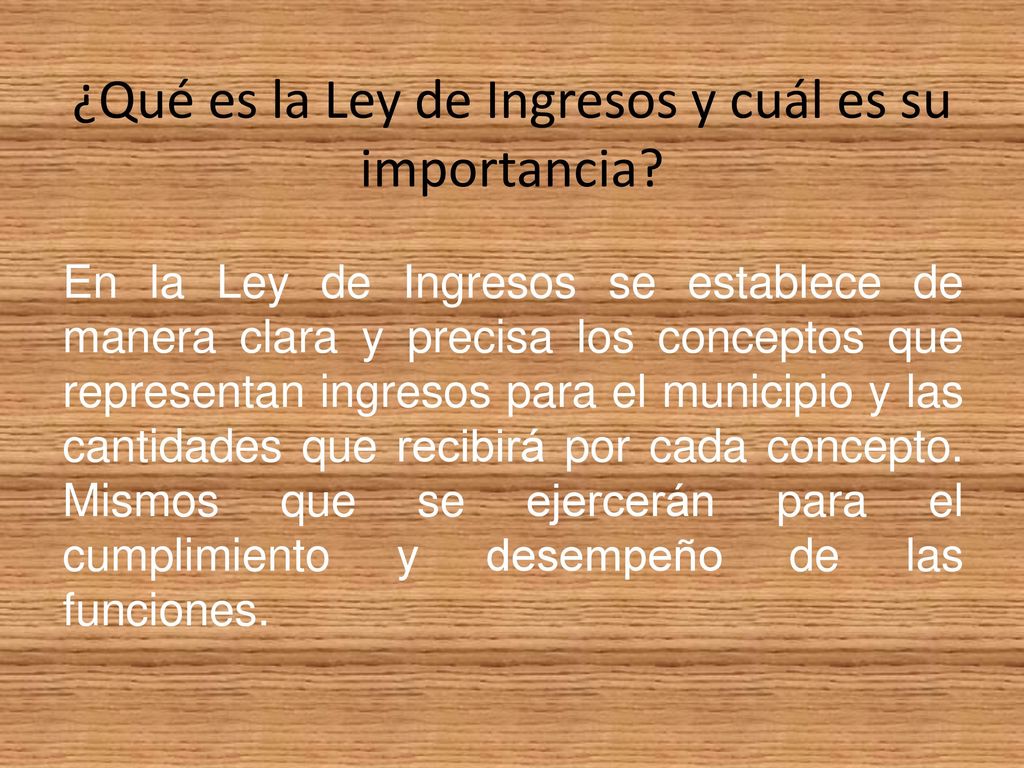 ¿Qué es la Ley de Ingresos y cuál es su importancia