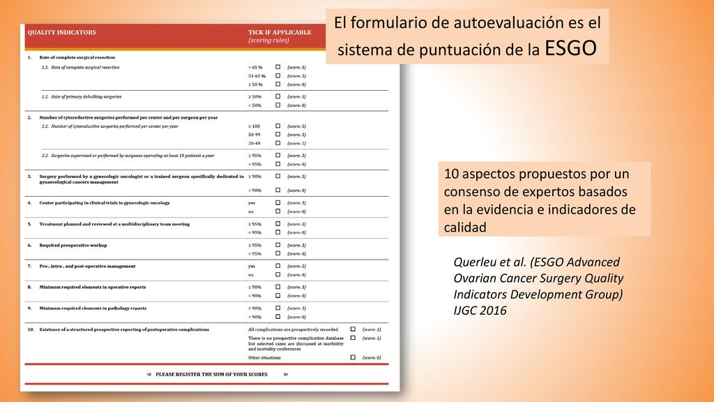 El formulario de autoevaluación es el sistema de puntuación de la ESGO
