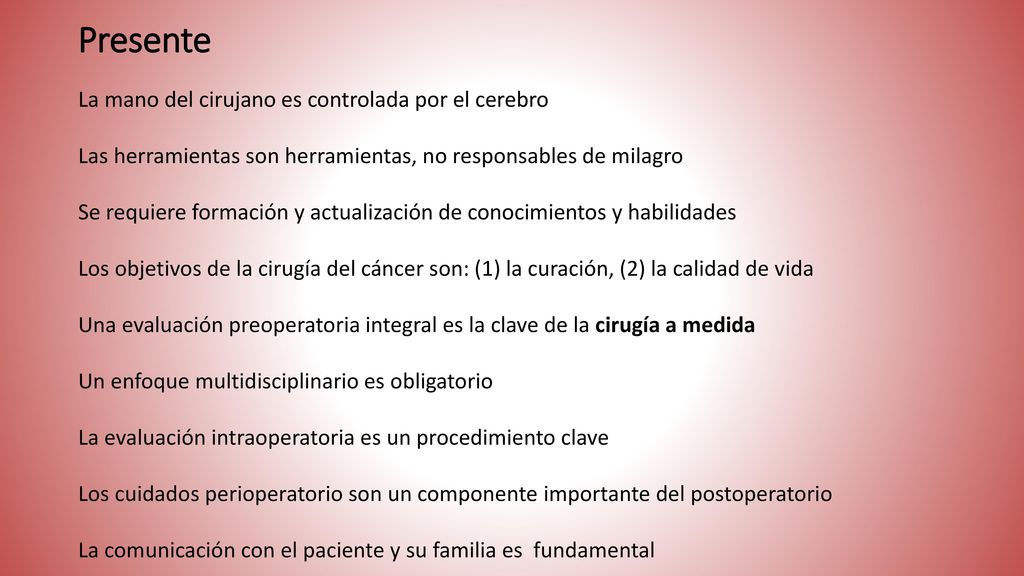 Presente La mano del cirujano es controlada por el cerebro