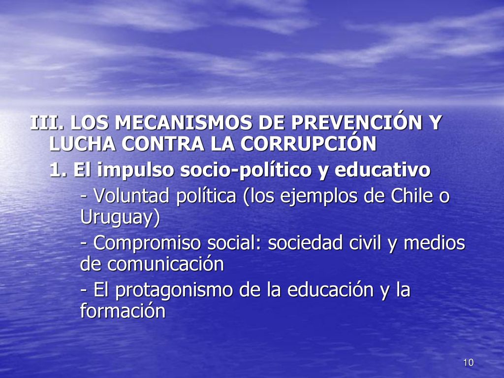 III. LOS MECANISMOS DE PREVENCIÓN Y LUCHA CONTRA LA CORRUPCIÓN