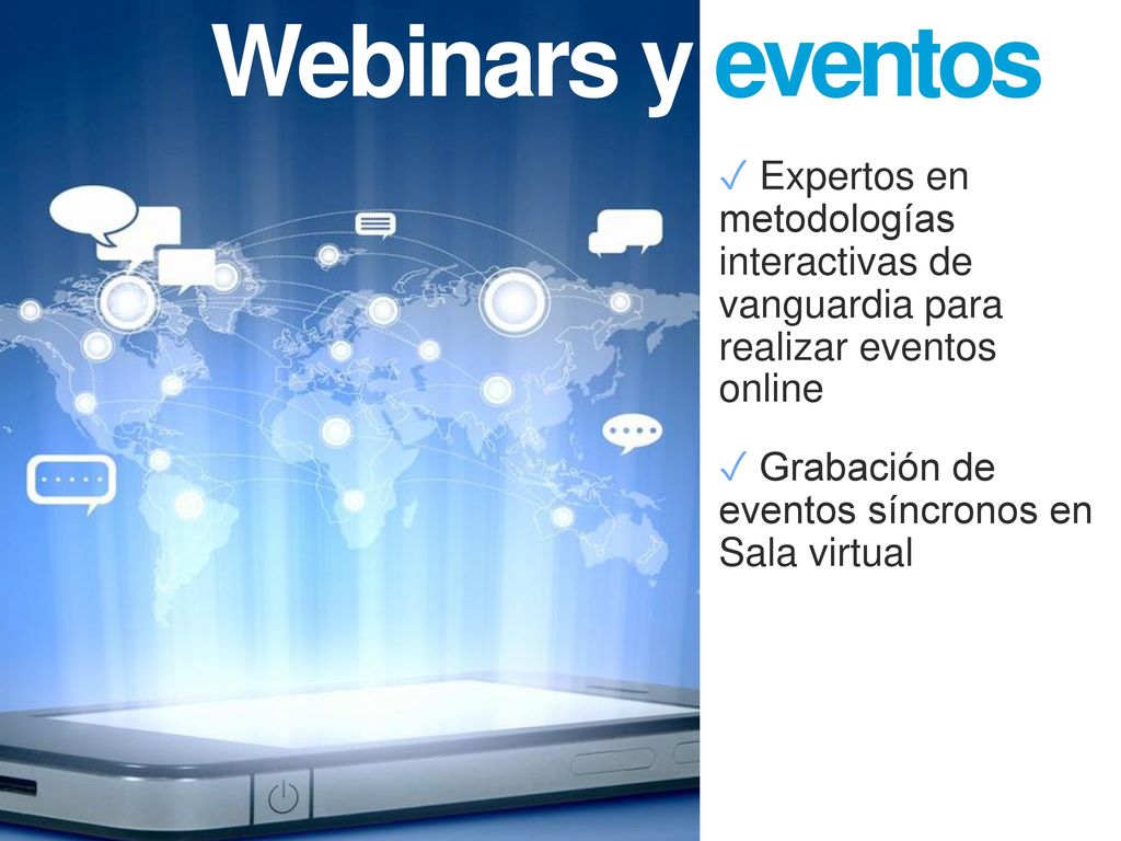 Webinars y eventos ✓ Expertos en metodologías interactivas de vanguardia para realizar eventos online.
