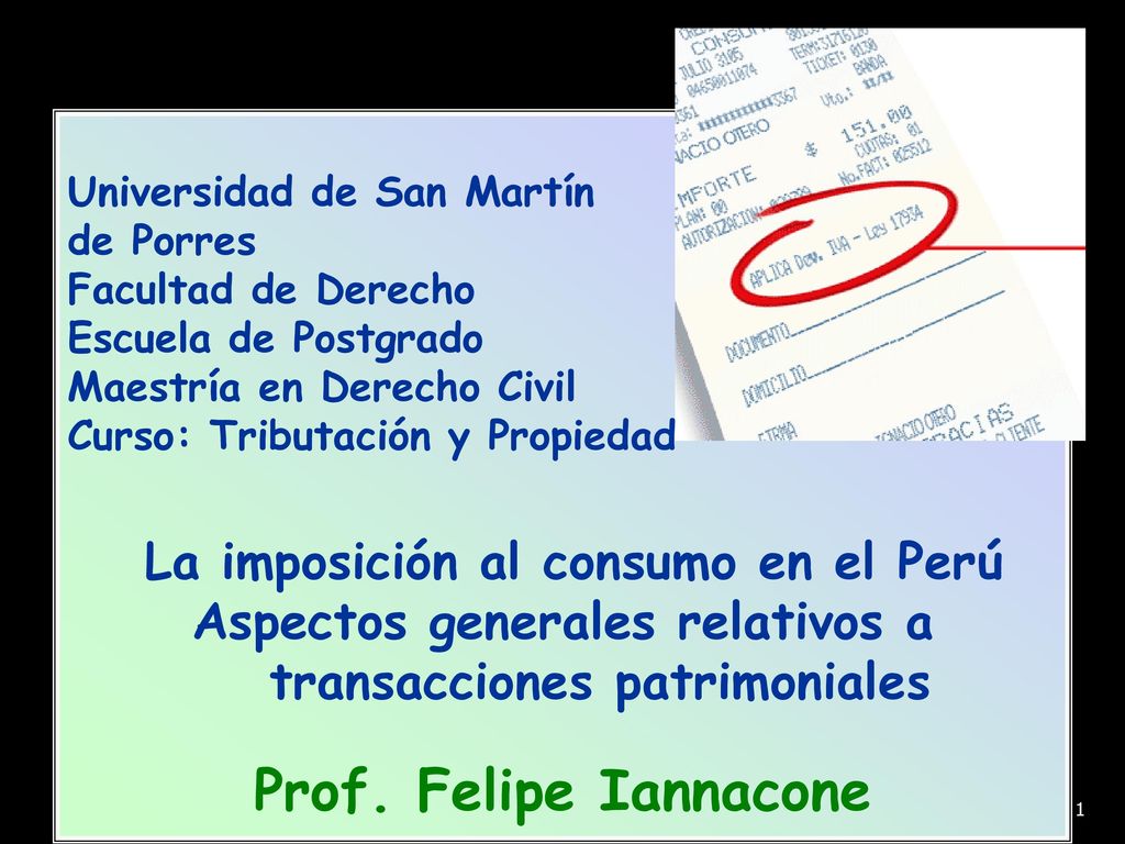 Prof. Felipe Iannacone La imposición al consumo en el Perú