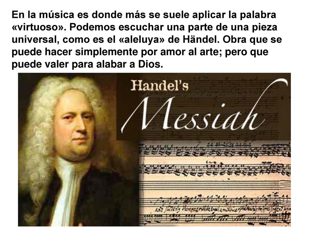 En la música es donde más se suele aplicar la palabra «virtuoso»