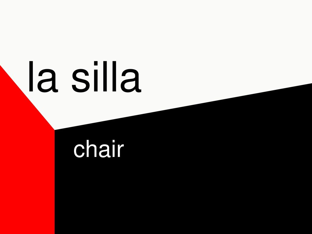 la silla chair