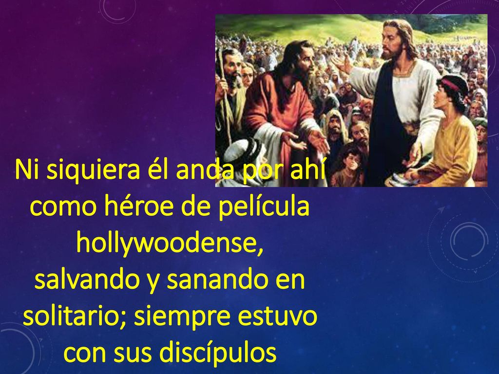 Ni siquiera él anda por ahí como héroe de película hollywoodense,