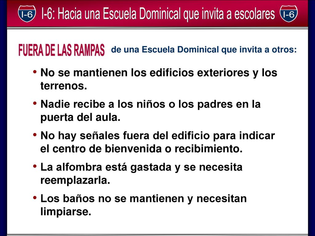 FUERA DE LAS RAMPAS de una Escuela Dominical que invita a otros: No se mantienen los edificios exteriores y los terrenos.