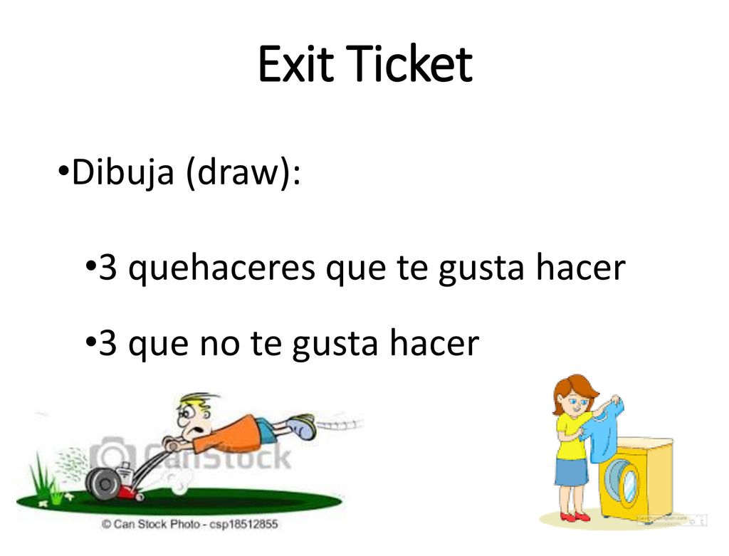 Exit Ticket Dibuja (draw): 3 quehaceres que te gusta hacer