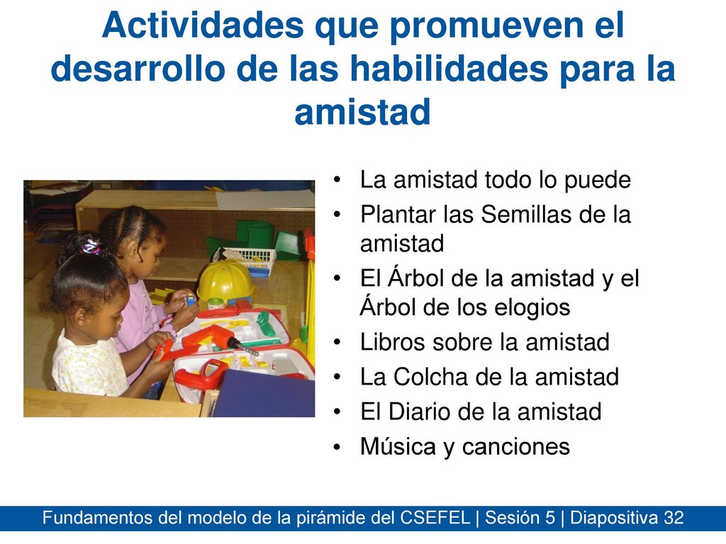 Actividades que promueven el desarrollo de las habilidades para la amistad